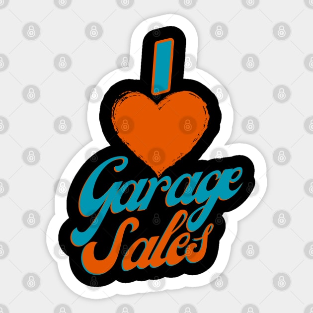 I heart garage sales Sticker by Orange Otter Designs